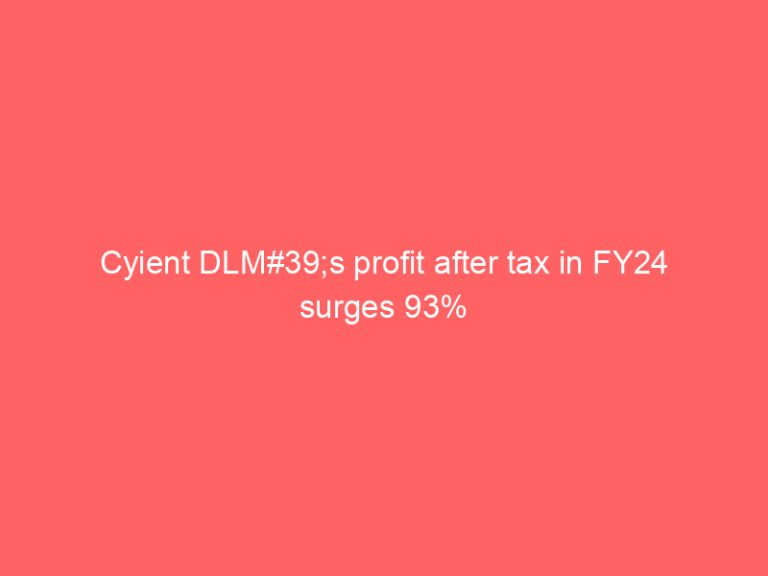 Cyient DLM#39;s profit after tax in FY24 surges 93%